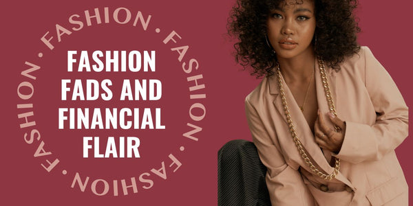 Fashion trends and payment methods