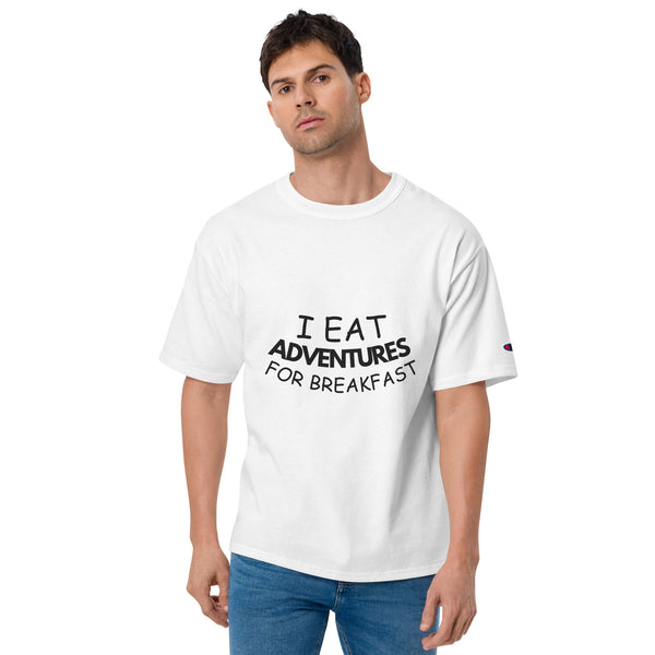 Men's Champion T-Shirt - I Eat Adventures for Breakfast