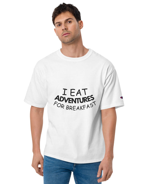 Men's Champion T-Shirt - I Eat Adventures for Breakfast