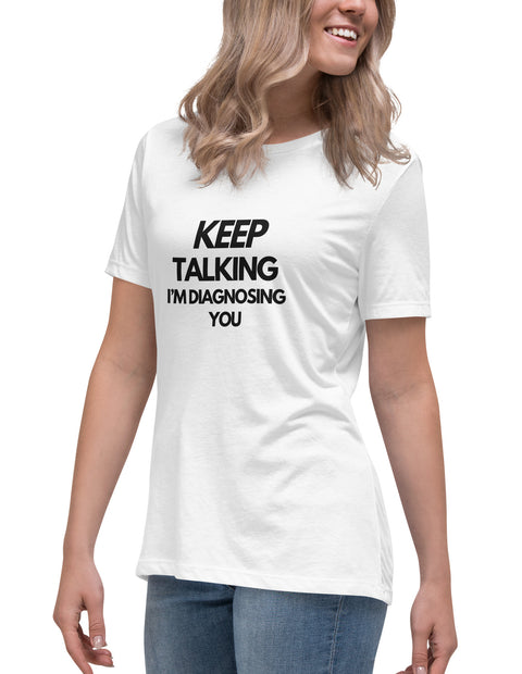 Woman funny quote tshirt